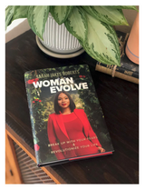 Woman Evolve: Break Up with Your Fears & Revolutionize Your Life