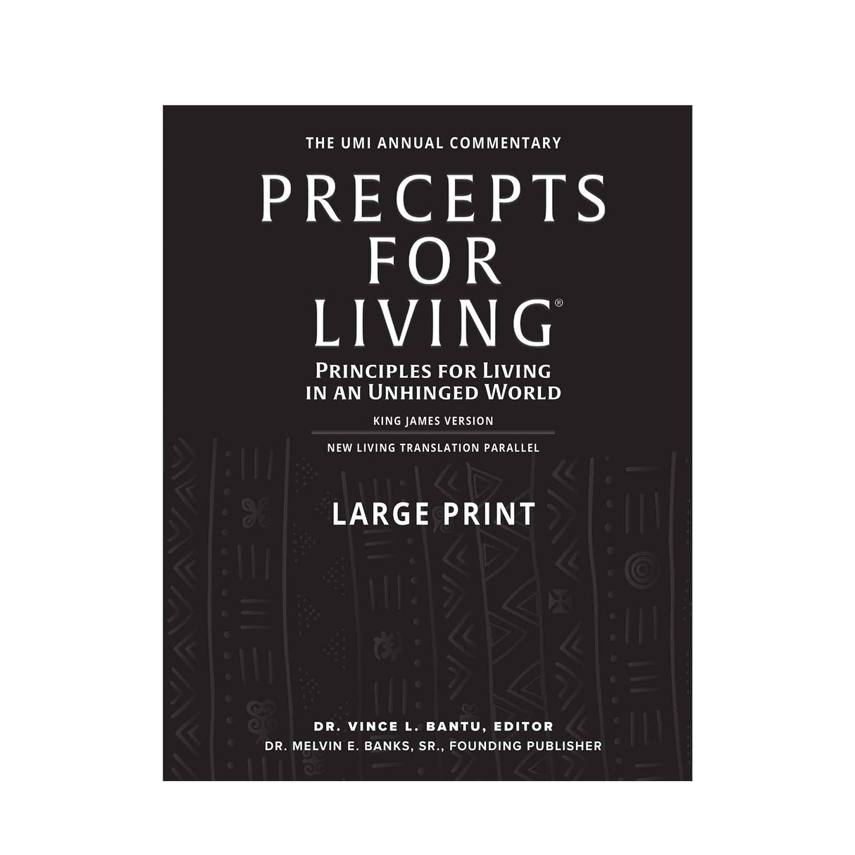 Precepts for Living®: Principles for Living in an Unhinged World Large Print