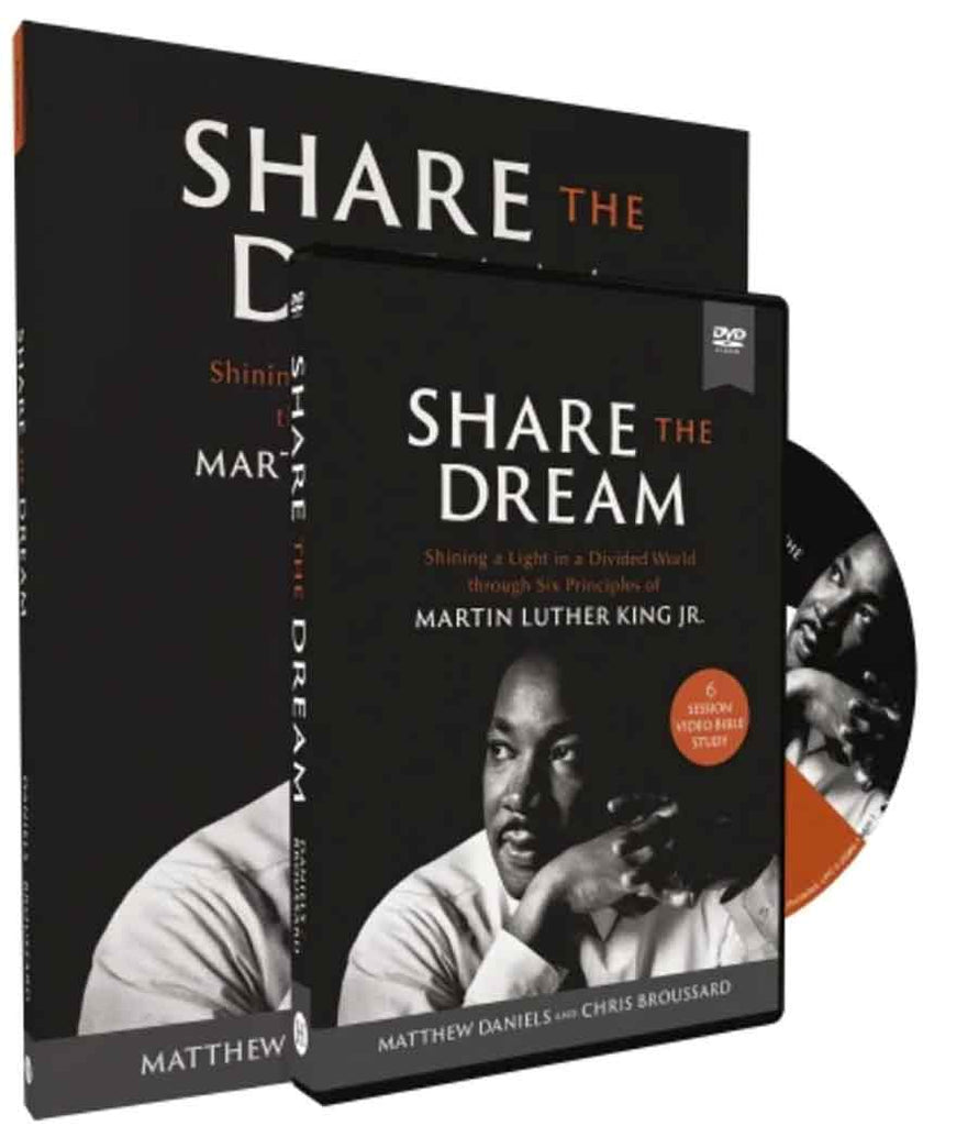 Share the Dream Study Guide with DVD: Shining a Light in a Divided World through Six Principles of Martin Luther King Jr.