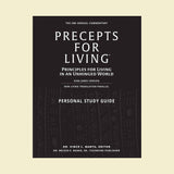 Precepts for Living®:  Principles for Living in an Unhinged World Study Guide (Workbook)