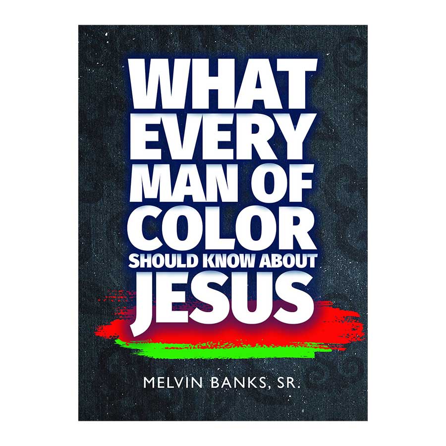What Every Man of Color Should Know About Jesus